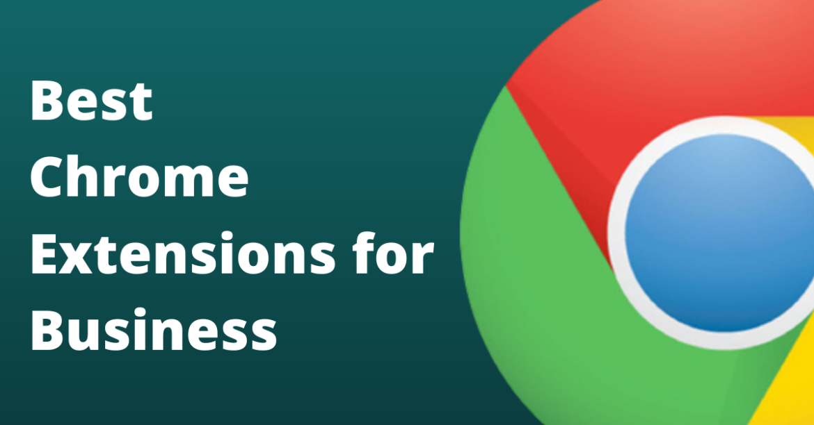 Best chrome extensions for business: